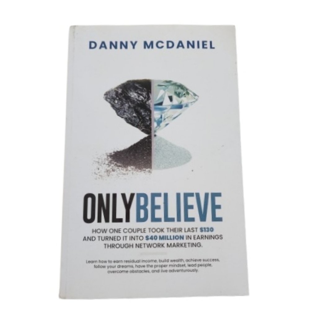 Only Believe Book by Danny McDaniel